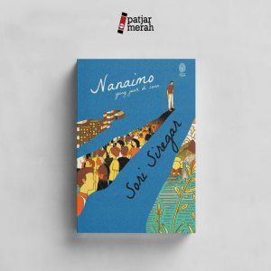 Nanaimo yang Jauh di Sana - Sori Siregar