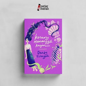 Kerang Memanggil Angin - Deasy Tirayoh