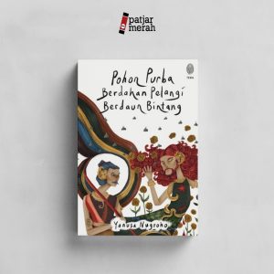 Pohon Purba Berdahan Pelangi Berdaun Bintang - Yanusa Nugroho