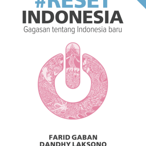 Reset Indonesia: Gagasan untuk Indonesia Baru (Edisi Hemat)